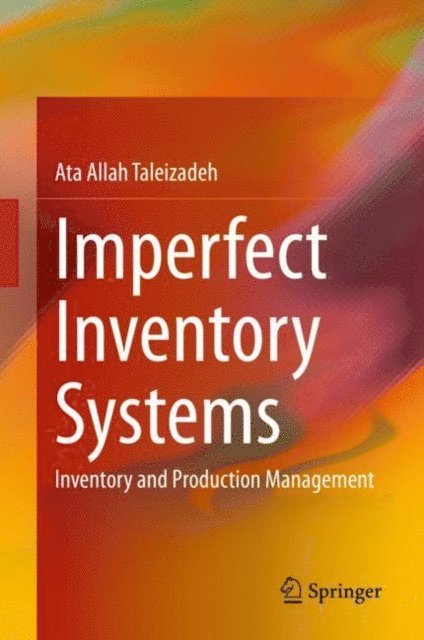 Ata Allah Taleizadeh - Imperfect Inventory Systems, E-bok