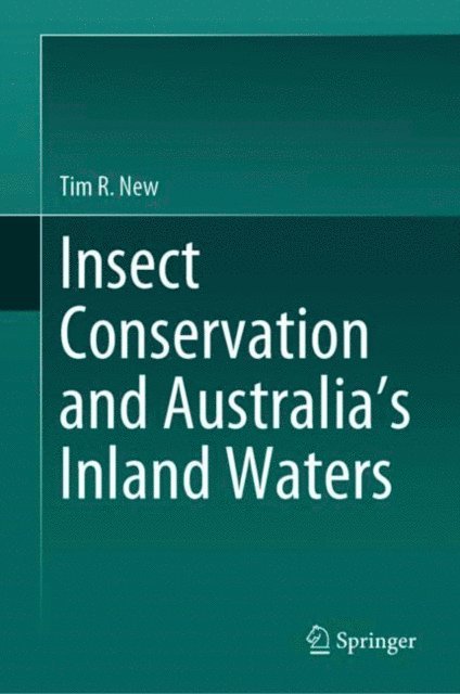Tim R. New - Insect conservation and Australia's Inland Waters, E-bok