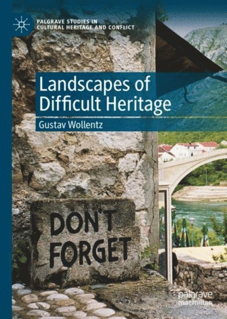 Gustav Wollentz - Landscapes of Difficult Heritage, E-bok