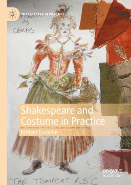 Bridget Escolme - Shakespeare and Costume in Practice, E-bok
