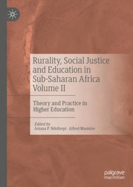 Alfred Masinire, Amasa P. Ndofirepi - Rurality, Social Justice and Education in Sub-Saharan Africa Volume II, E-bok