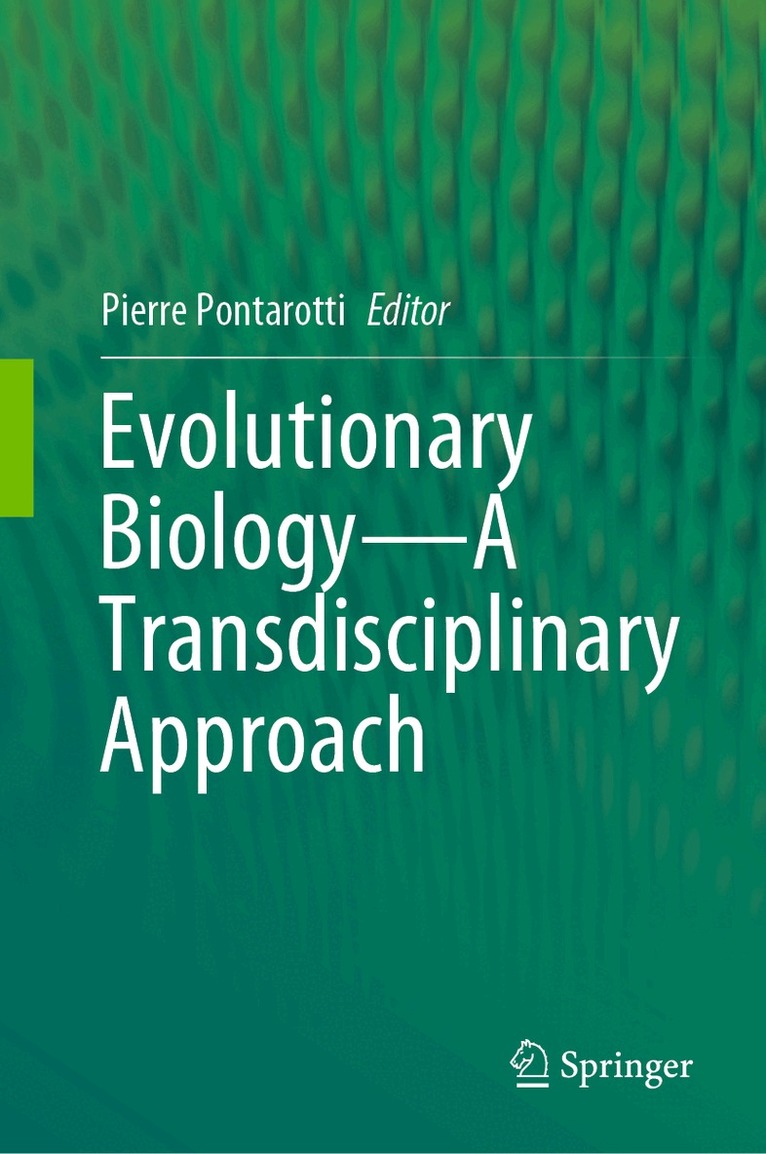 Pierre Pontarotti - Evolutionary Biology—A Transdisciplinary Approach, Inbunden