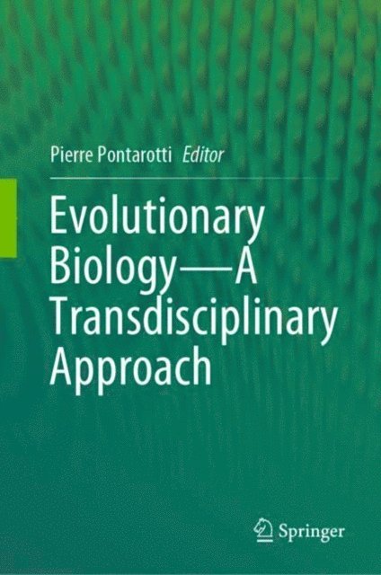 Pierre Pontarotti - Evolutionary Biology-A Transdisciplinary Approach, E-bok
