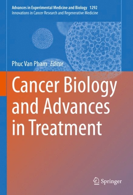 Phuc Van Pham - Cancer Biology and Advances in Treatment, E-bok