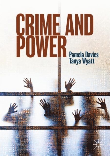 Tanya Wyatt, Pamela Davies - Crime and Power, E-bok
