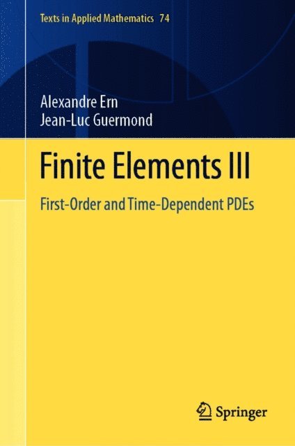 Jean-Luc Guermond, Alexandre Ern - Finite Elements III, E-bok