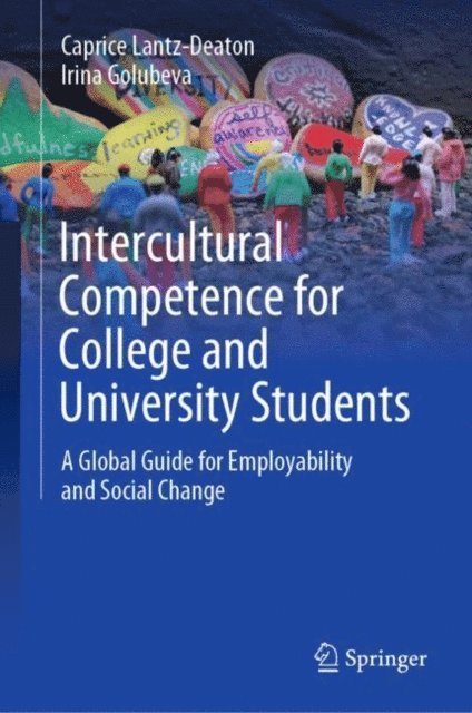 Irina Golubeva, Caprice Lantz-Deaton - Intercultural Competence for College and University Students, E-bok
