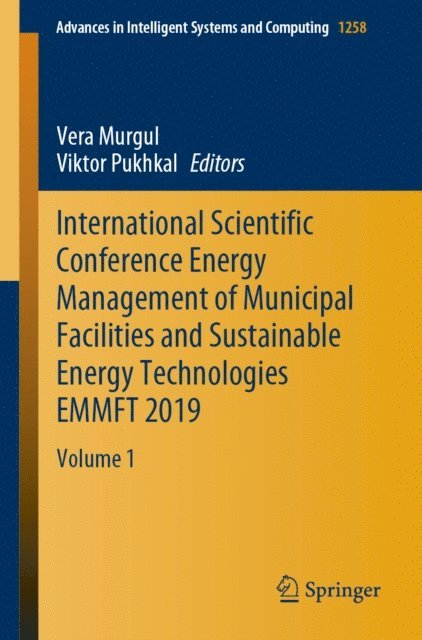Viktor Pukhkal, Vera Murgul - International Scientific Conference Energy Management of Municipal Facilities and Sustainable Energy Technologies EMMFT 2019, E-bok