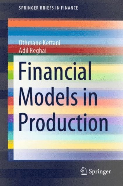 Adil Reghai, Othmane Kettani - Financial Models in Production, E-bok
