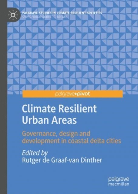 Rutger de Graaf-van Dinther - Climate Resilient Urban Areas, E-bok