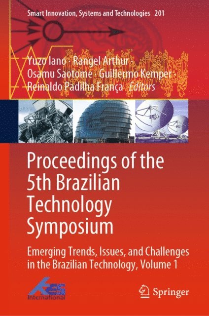 Reinaldo Padilha Franca, Guillermo Kemper, Osamu Saotome, Rangel Arthur, Yuzo Iano - Proceedings of the 5th Brazilian Technology Symposium, E-bok