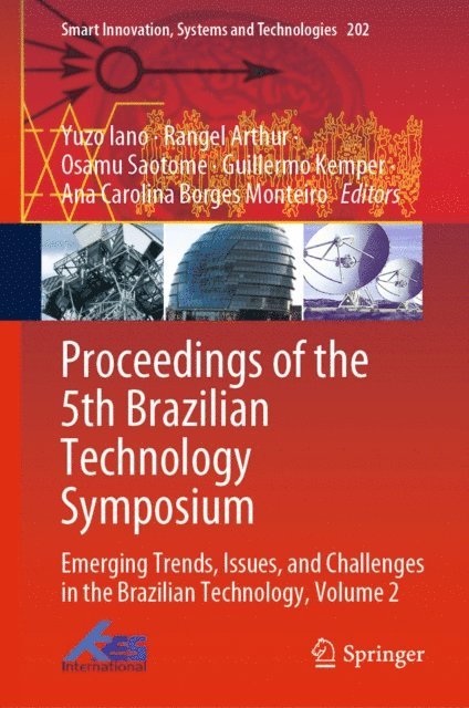 Ana Carolina Borges Monteiro, Guillermo Kemper, Osamu Saotome, Rangel Arthur, Yuzo Iano - Proceedings of the 5th Brazilian Technology Symposium, E-bok