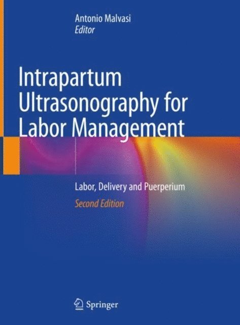 Antonio Malvasi - Intrapartum Ultrasonography for Labor Management, E-bok