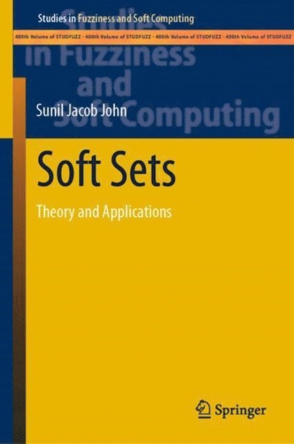 Sunil Jacob John - Soft Sets, E-bok
