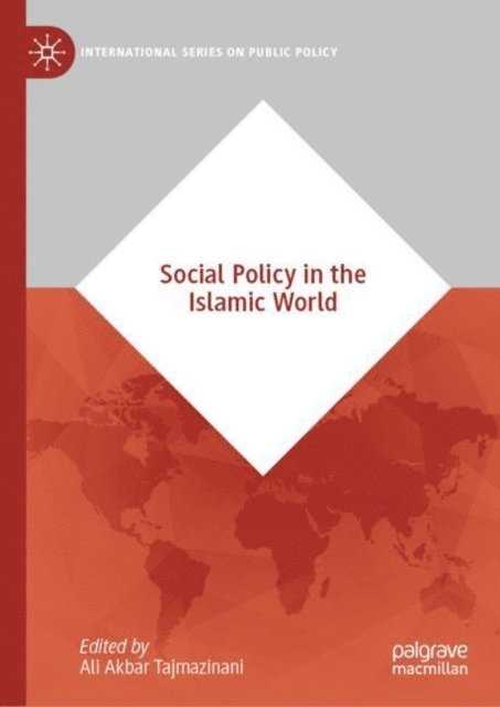 Ali Akbar Tajmazinani - Social Policy in the Islamic World, E-bok