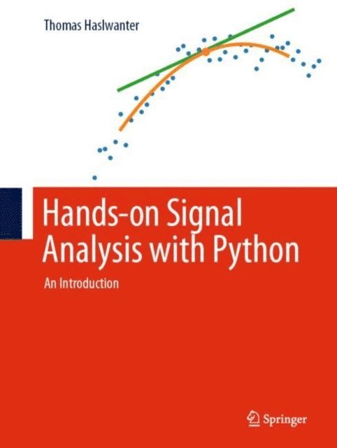 Thomas Haslwanter - Hands-on Signal Analysis with Python, E-bok