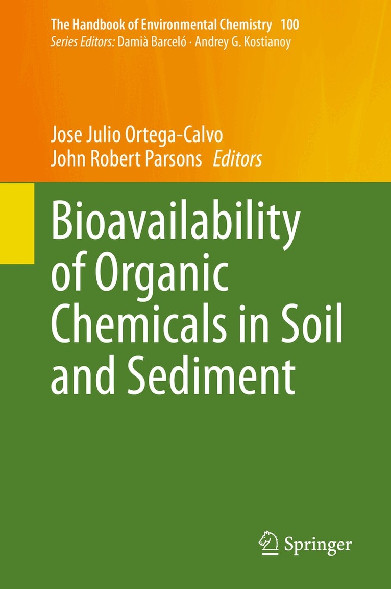 Jose Julio Ortega-Calvo, John Robert Parsons - Bioavailability of Organic Chemicals in Soil and Sediment, Inbunden. Tillgänglighet: Lägg i varukorg