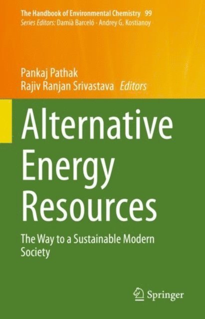Rajiv Ranjan Srivastava, Pankaj Pathak - Alternative Energy Resources, E-bok