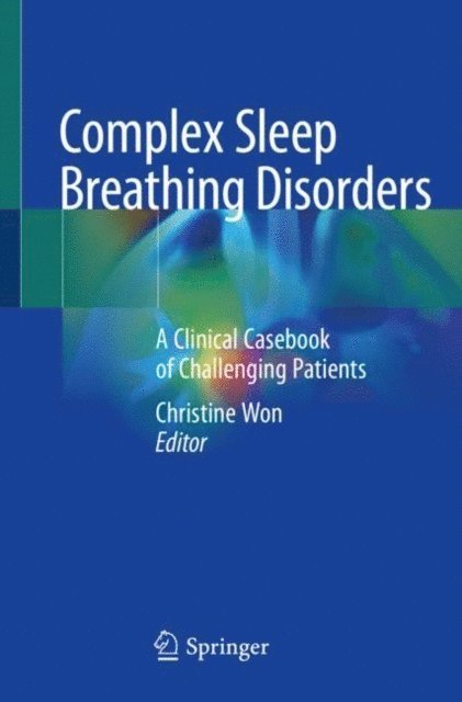 Christine Won - Complex Sleep Breathing Disorders, E-bok
