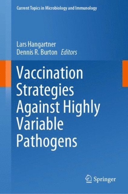 Dennis R. Burton, Lars Hangartner - Vaccination Strategies Against Highly Variable Pathogens, E-bok
