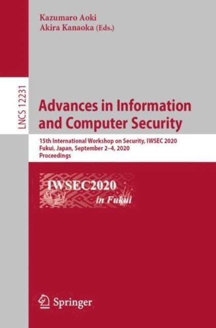 Akira Kanaoka, Kazumaro Aoki - Advances in Information and Computer Security, E-bok