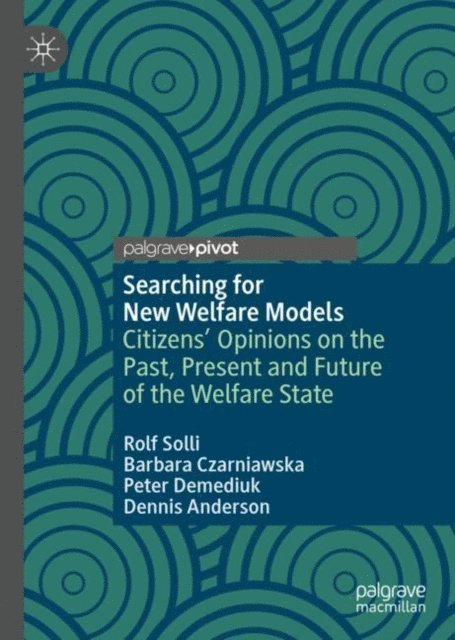Dennis Anderson, Peter Demediuk, Barbara Czarniawska, Rolf Solli - Searching for New Welfare Models, E-bok