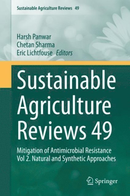 Eric Lichtfouse, Chetan Sharma, Harsh Panwar - Sustainable Agriculture Reviews 49, E-bok