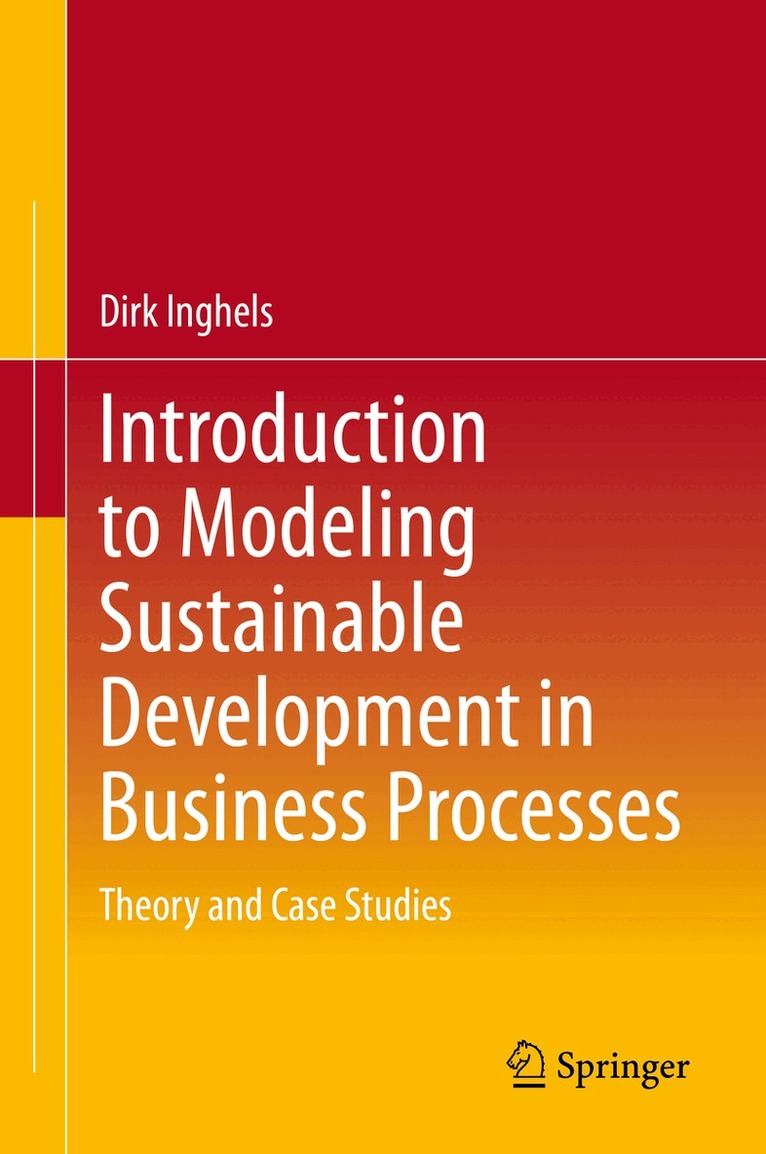 Dirk Inghels - Introduction to Modeling Sustainable Development in Business Processes, Inbunden