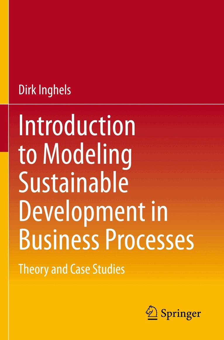 Dirk Inghels - Introduction to Modeling Sustainable Development in Business Processes, Häftad