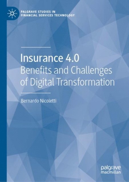 Bernardo Nicoletti - Insurance 4.0, E-bok