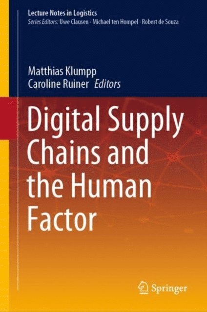 Caroline Ruiner, Matthias Klumpp - Digital Supply Chains and the Human Factor, E-bok