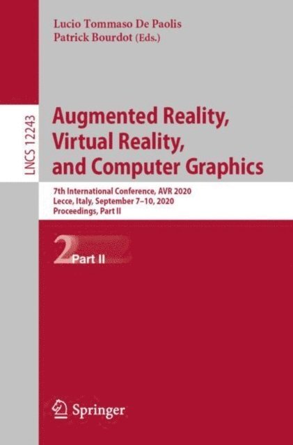 Patrick Bourdot, Lucio Tommaso De Paolis - Augmented Reality, Virtual Reality, and Computer Graphics, E-bok