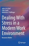 Dealing With Stress in a Modern Work Environment