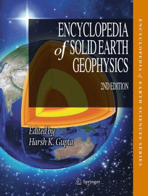 Harsh K. Gupta - Encyclopedia of Solid Earth Geophysics, E-bok