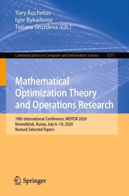 Tatiana Gruzdeva, Igor Bykadorov, Yury Kochetov - Mathematical Optimization Theory and Operations Research, E-bok