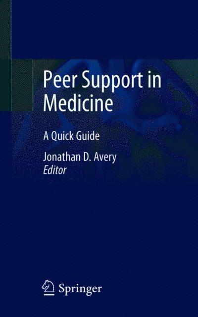 Jonathan D. Avery - Peer Support in Medicine, E-bok