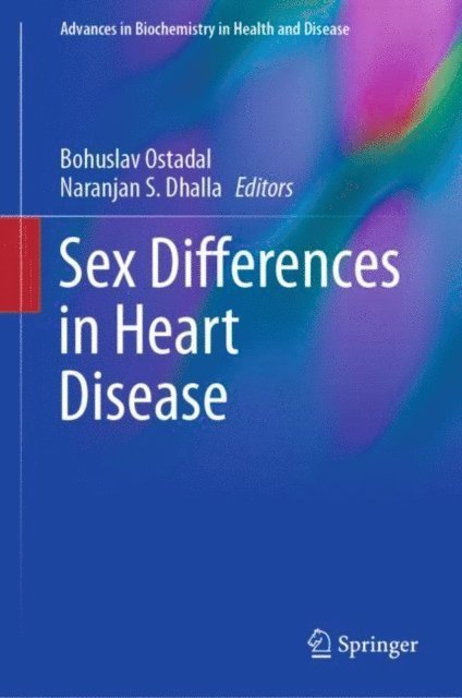 Naranjan S. Dhalla, Bohuslav Ostadal - Sex Differences in Heart Disease, E-bok
