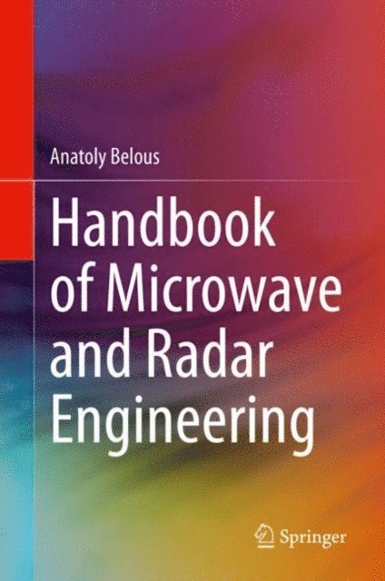 Anatoly Belous - Handbook of Microwave and Radar Engineering, E-bok