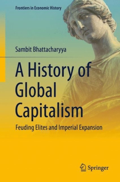 Sambit Bhattacharyya - History of Global Capitalism, E-bok