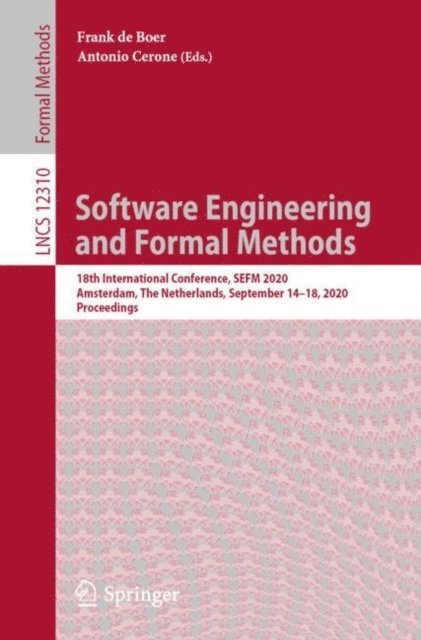 Antonio Cerone, Frank de Boer - Software Engineering and Formal Methods, E-bok