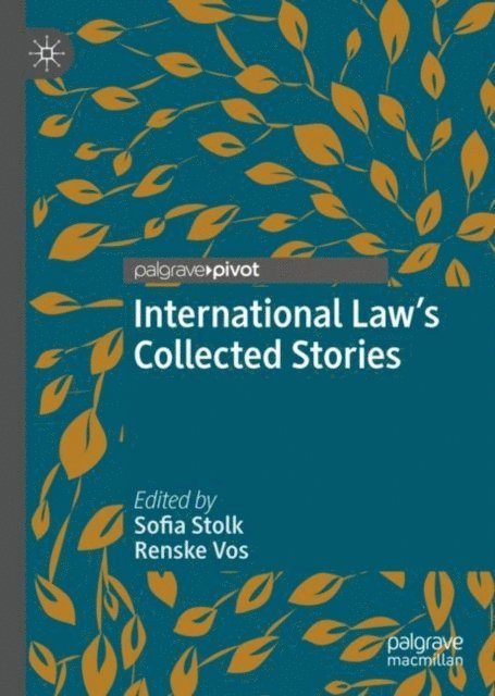 Renske Vos, Sofia Stolk - International Law's Collected Stories, E-bok