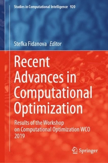 Stefka Fidanova - Recent Advances in Computational Optimization, E-bok