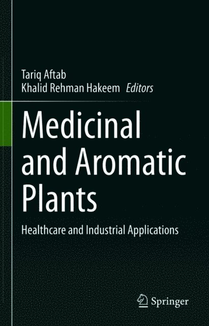 Khalid Rehman Hakeem, Tariq Aftab - Medicinal and Aromatic Plants, E-bok