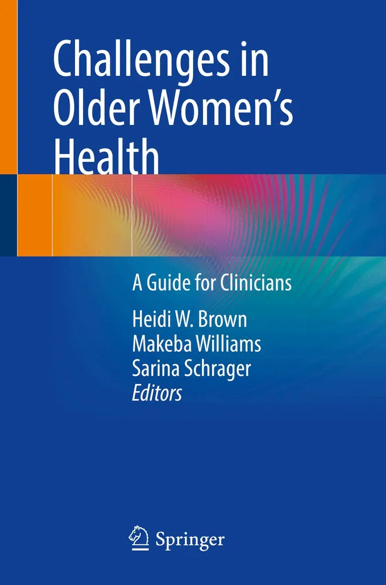 Heidi W. Brown, Makeba Williams, Sarina Schrager - Challenges in Older Women’s Health, Häftad. Tillgänglighet: Lägg i varukorg
