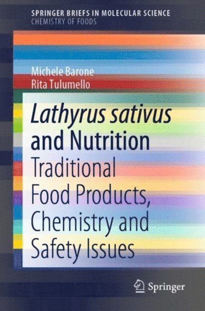 Rita Tulumello, Michele Barone - Lathyrus sativus and Nutrition, E-bok