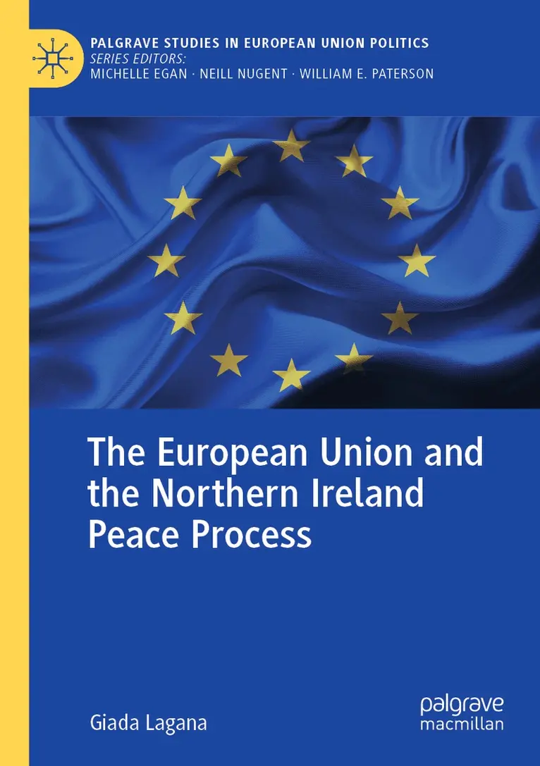 Giada Lagana - European Union and the Northern Ireland Peace Process, Häftad. Tillgänglighet: Lägg i varukorg