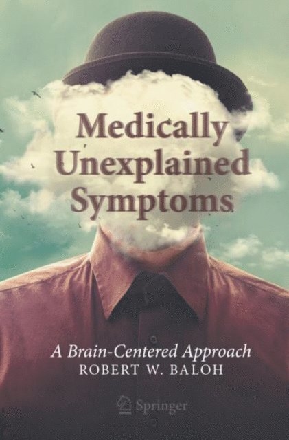 Robert W. Baloh - Medically Unexplained Symptoms, E-bok