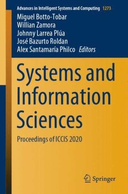 Alex Santamaria Philco, Jose Bazurto Roldan, Johnny Larrea Plua, Willian Zamora, Miguel Botto-Tobar - Systems and Information Sciences, E-bok