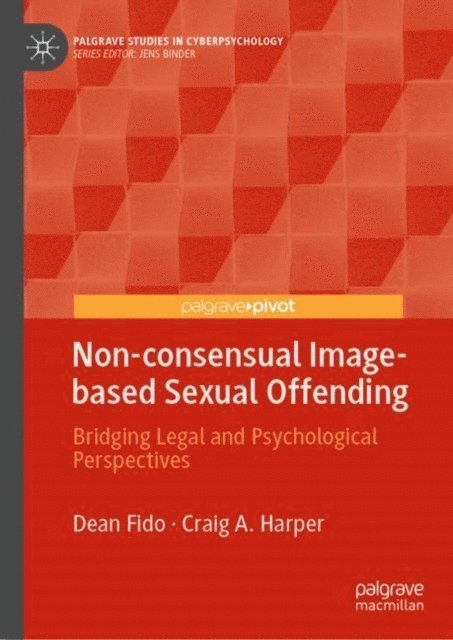 Craig A. Harper, Dean Fido - Non-consensual Image-based Sexual Offending, E-bok