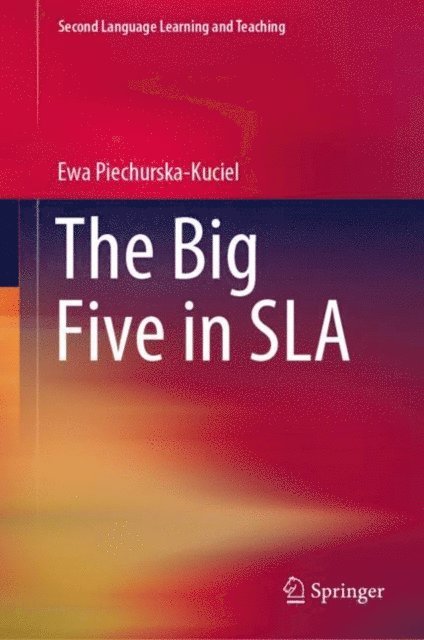 Ewa Piechurska-Kuciel - Big Five in SLA, E-bok